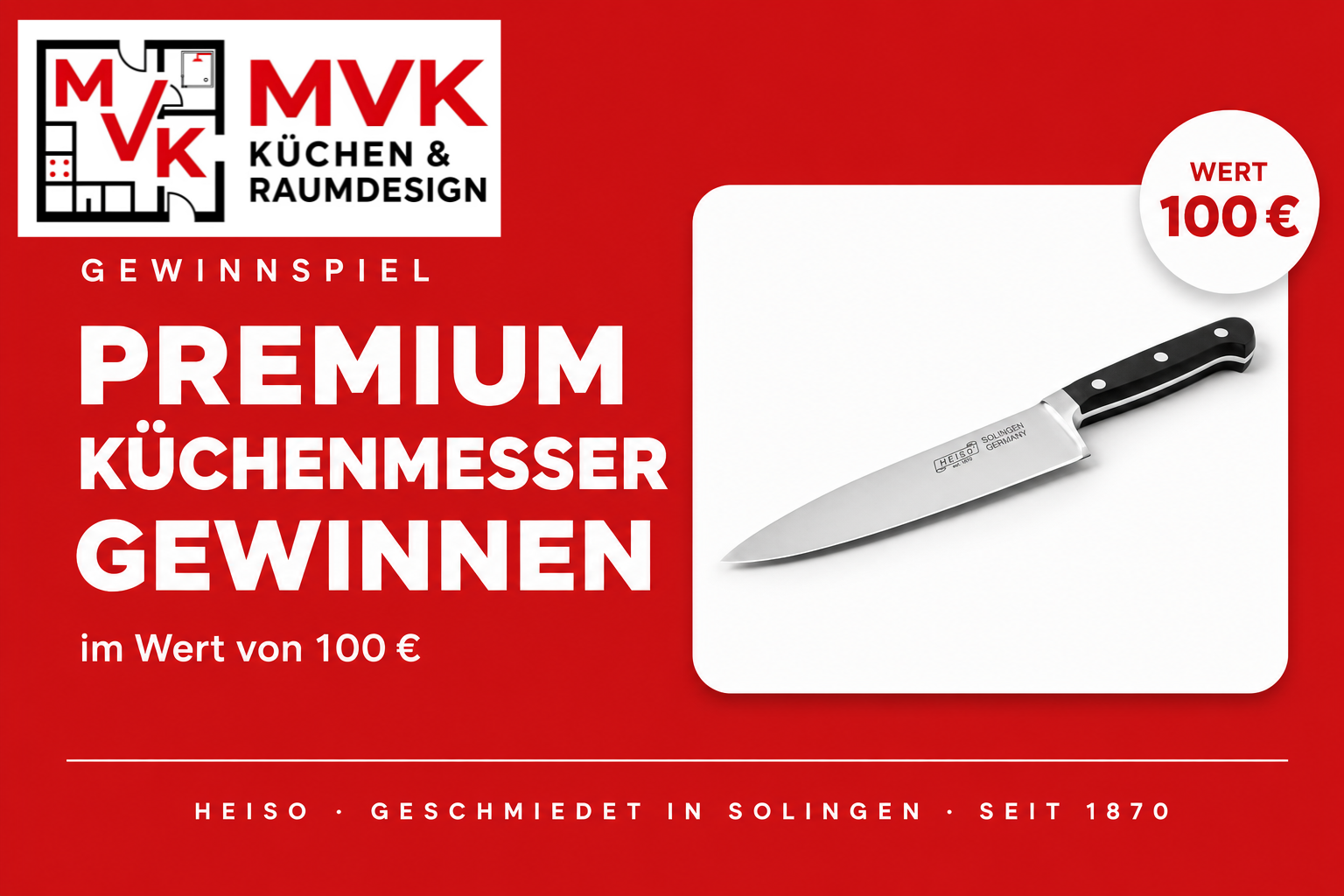 MVK Küchen & Raumdesign Gewinnspiel Aktionsgrafik mit Premium-Küchenmesser von Heiso Solingen im Wert von 100 Euro